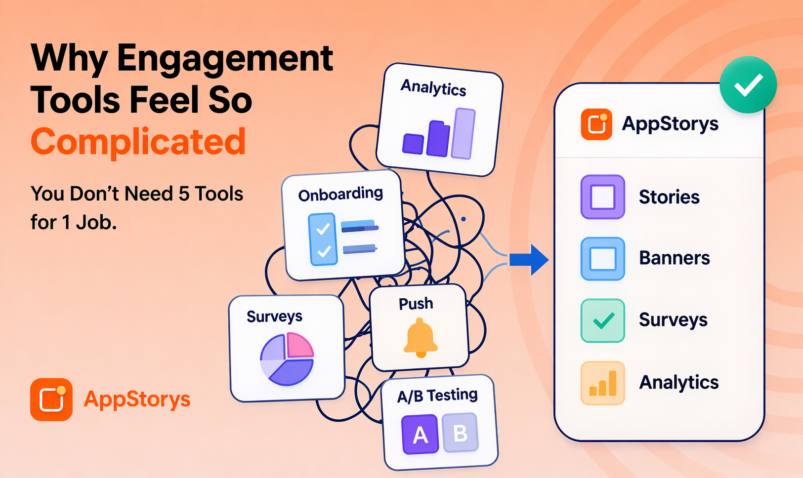 Why Most In-App Engagement Tools Feel Overcomplicated (And What to Use Instead)